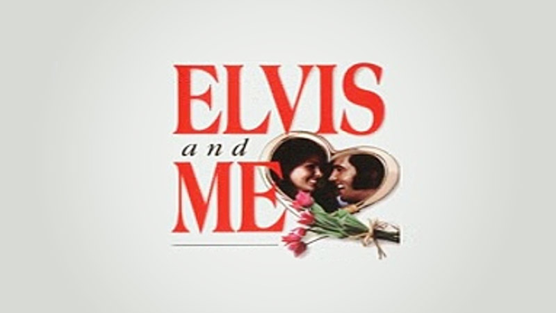 Elvis and Me